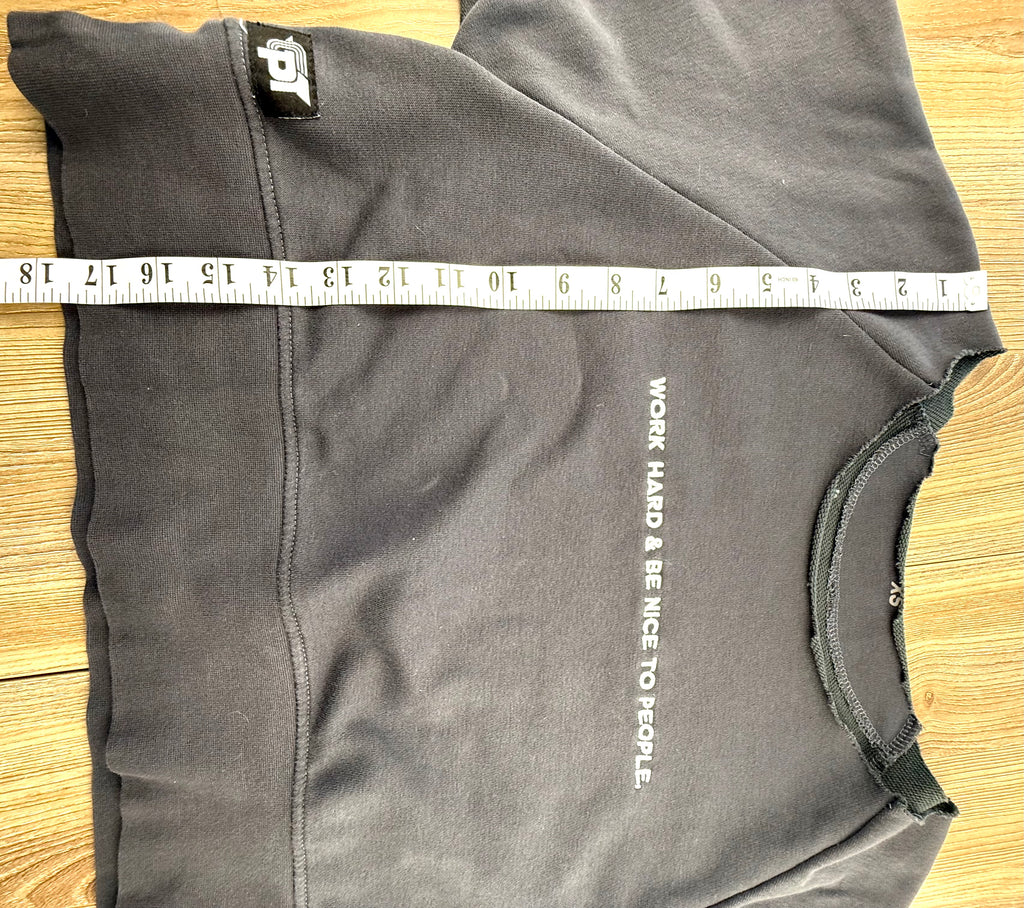 motivational sweatshirt work hard and be nice to people measuring 17" shoulder to hem 